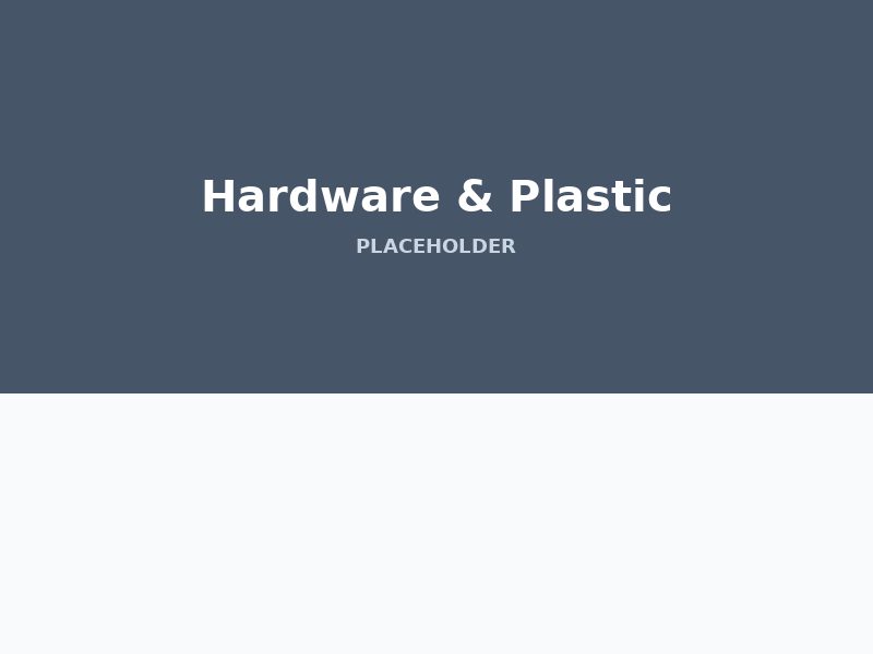 Hardware & Plastic